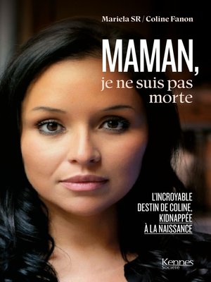 cover image of Maman je ne suis pas morte